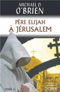Père Elijah à Jérusalem