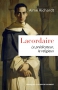 Lacordaire - Le prédicateur, le religieux