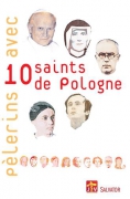 Pèlerins avec 10 saints de Pologne JMJ de Cracovie 2016